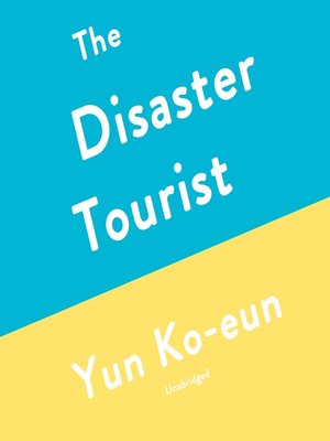 cover image of The Disaster Tourist